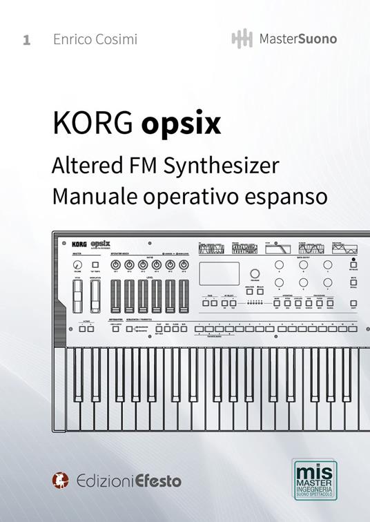 KORG opsix Altered FM Synthesizer. Manuale operativo espanso - Enrico Cosimi - copertina