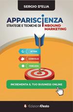 Apparisc(i)enza. Strategie e tecniche di inbound marketing