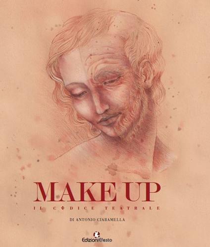 Make up. Il codice teatrale - Antonio Ciaramella - copertina