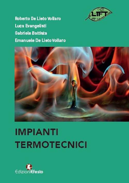 Impianti termotecnici - Roberto De Lieto Vollaro,Luca Evangelisti,Gabriele Battista - copertina