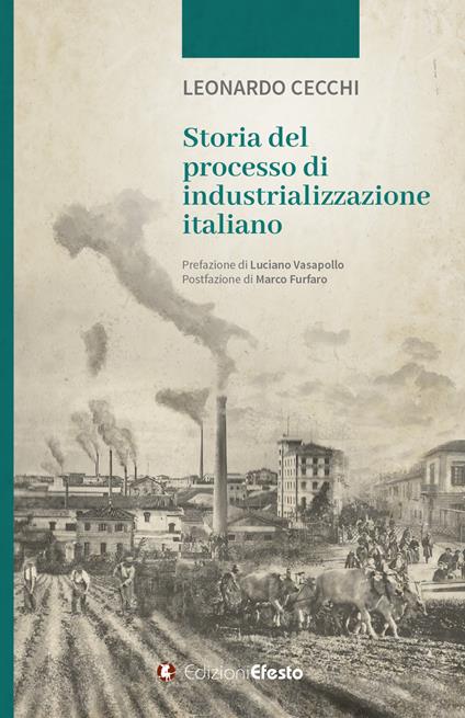 Storia del processo di industrializzazione italiano - Leonardo Cecchi - copertina