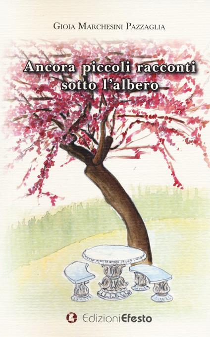 Ancora piccoli racconti sotto l'albero - Gioia Marchesini Pazzaglia - copertina