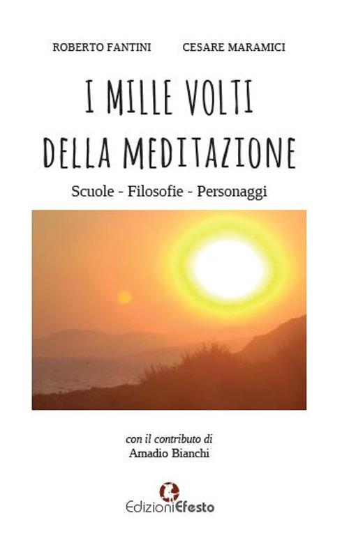 I mille volti della meditazione - Roberto Fantini,Cesare Maramici - copertina