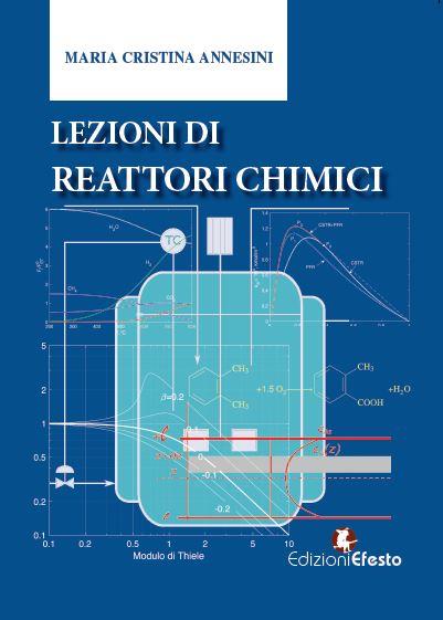 Lezioni di reattori chimici - Maria Cristina Annesini - copertina