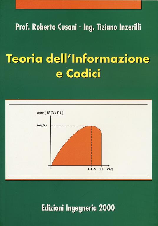 Teoria dell'informazione e codici - Roberto Cusani,Tiziano Inzerilli - copertina