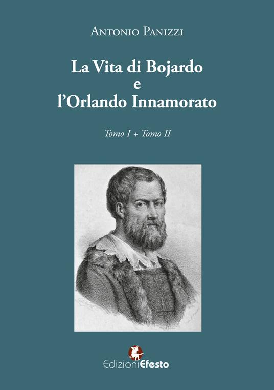 La vita di Boiardo e l'Orlando innamorato - Antonio Panizzi - copertina