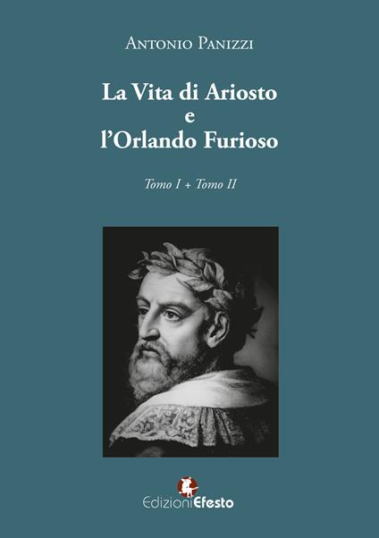 La vita di Ariosto e l'Orlando furioso - Antonio Panizzi - copertina