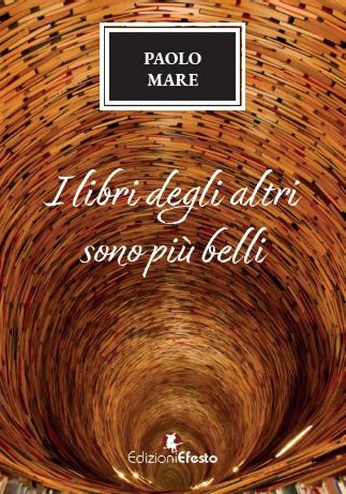 I libri degli altri sono più belli - Paolo Mare - copertina