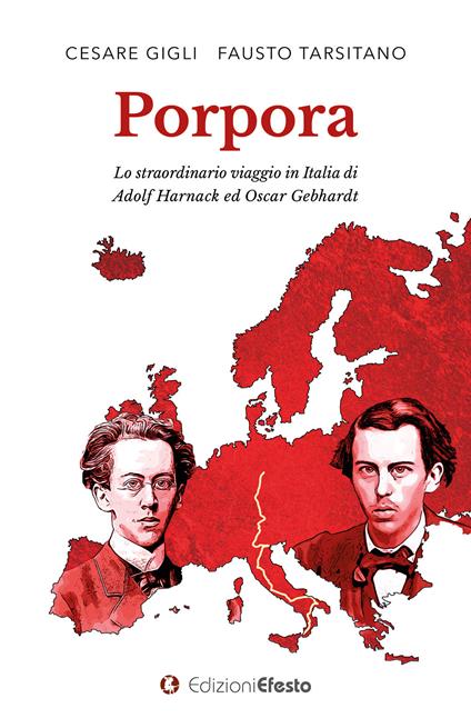 Porpora. Lo straordinario viaggio in Italia di Adolf Harnack ed Oscar Gebhardt - Cesare Gigli,Fausto Tarsitano - copertina