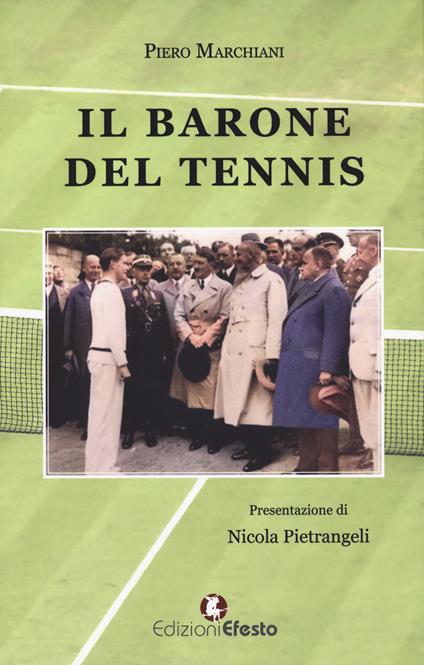 Il barone del tennis - Piero Marchiani - copertina