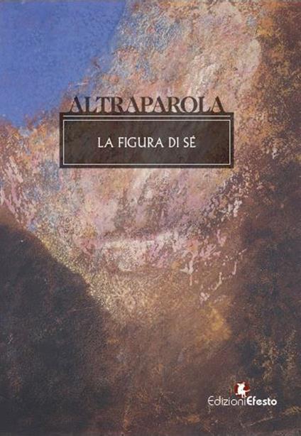 Altraparola. La figura di sé - copertina