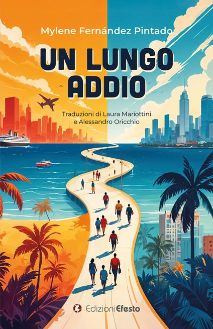 Un lungo addio. Ediz. italiana e spagnola - Mylene Fernández Pintado - copertina