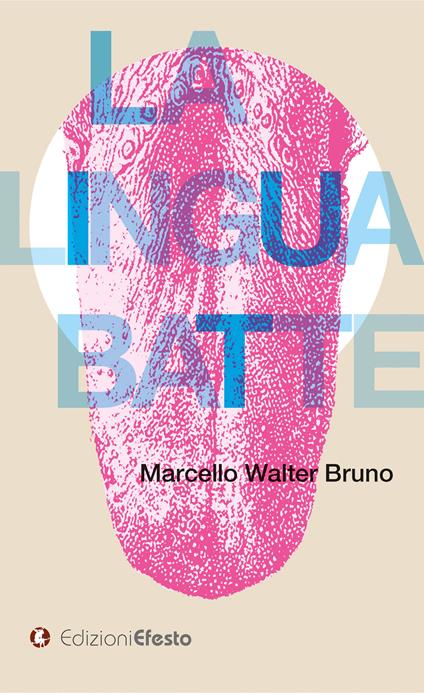 La lingua batte - Marcello Walter Bruno - copertina