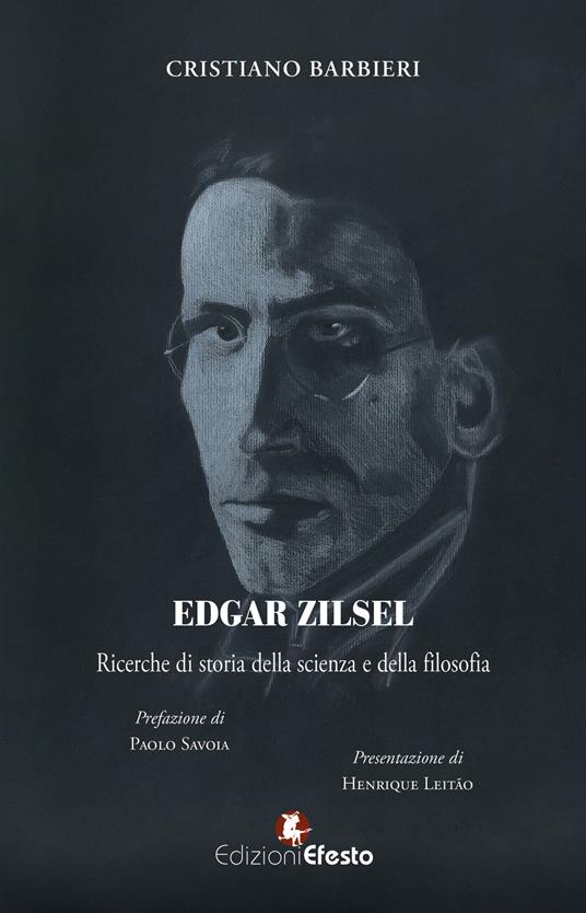 Edgar Zilsel. Ricerche di storia della scienza e della filosofia - Cristiano Barbieri - copertina