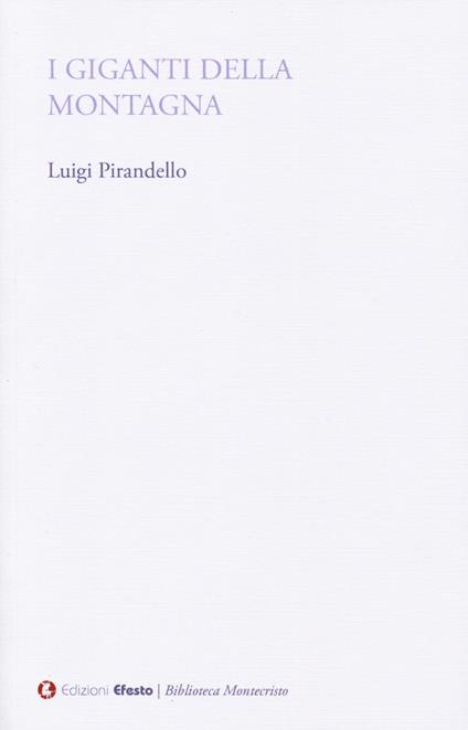 I giganti della montagna - Luigi Pirandello - copertina