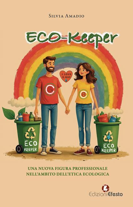 Eco-keeper. Una nuova figura professionale nell’ambito dell’etica ecologica - Silvia Amadio - copertina