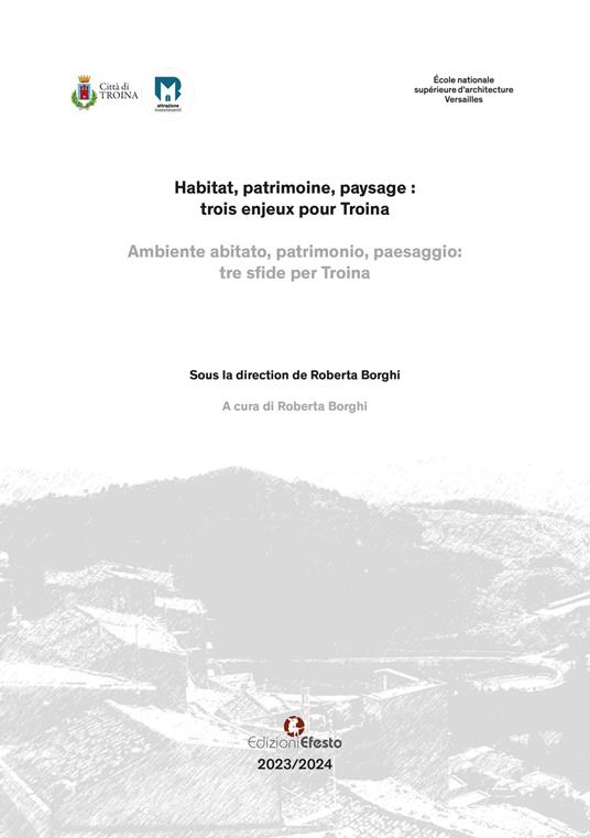 Ambiente abitato, patrimonio, paesaggio: tre sfide per Troina-Habitat, patrimoine, paysage: trois enjeux pour Troina. Ediz. bilingue - copertina