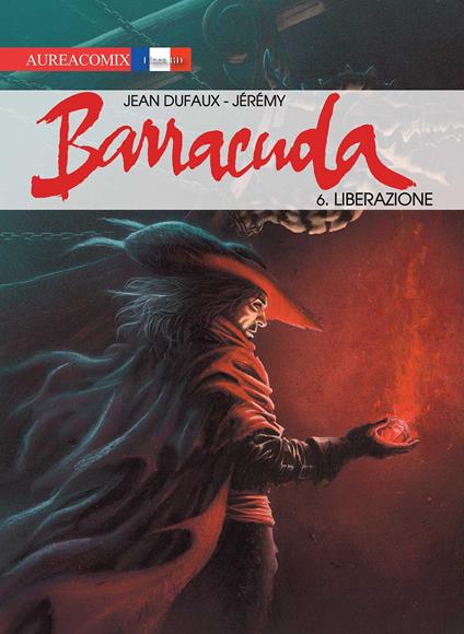 Barracuda. Vol. 6: Liberazione - Jean Dufaux - copertina