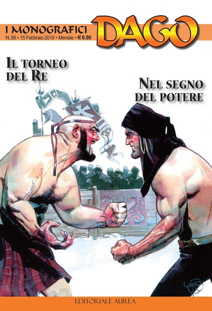 I monografici Dago. Vol. 38: torneo del re-Nel segno del potere, Il. - copertina