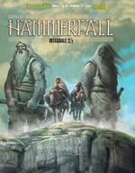 Hammerfall. Vol. 2: guardiani dell'Elivagar. Quelli che sanno, I.
