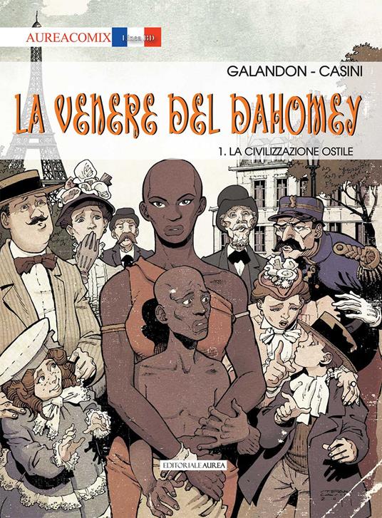 La Venere del Dahomey. Vol. 1: civilizzazione ostile, La. - Laurent Galandon - copertina