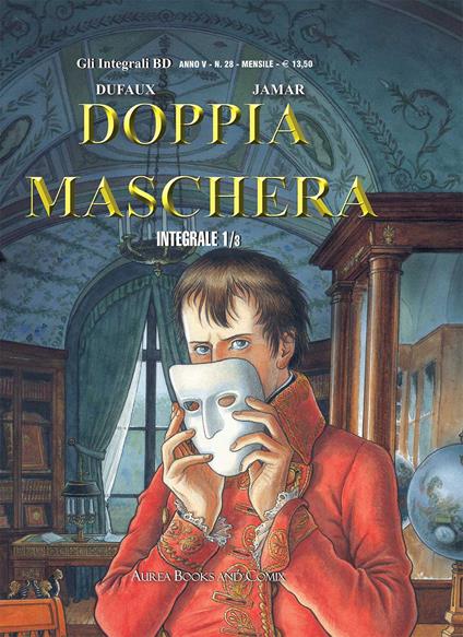 Doppia maschera. Vol. 1-3: torpedine-La formica, La. - Jean Dufaux - copertina