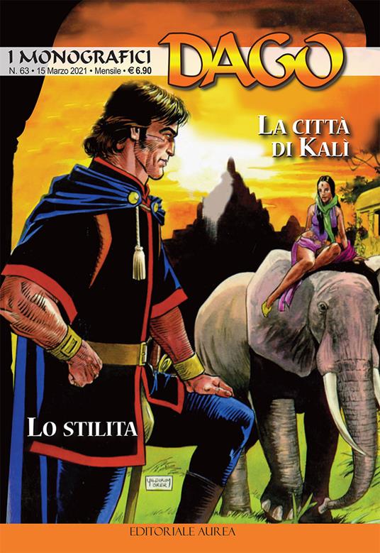 I monografici Dago. Vol. 63: città di Kalì-Lo stilita, La. - Manuel Morini,Ricardo Ferrari - copertina