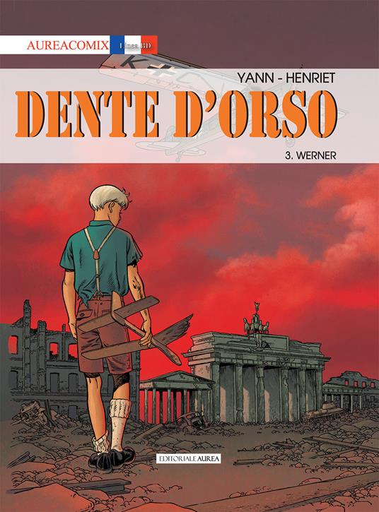Dente d'orso. Vol. 3: Werner. - Yann - copertina
