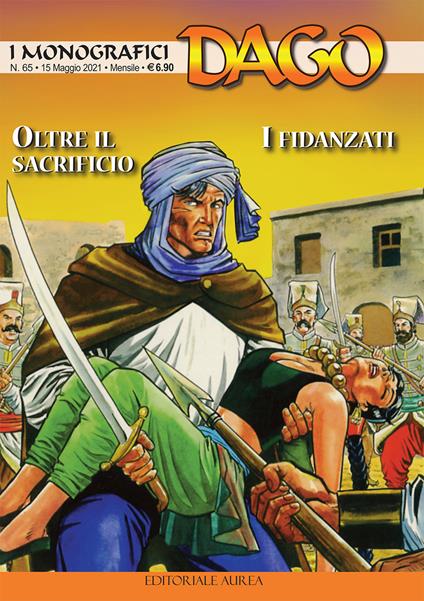 I monografici Dago. Vol. 65: Oltre il sacrificio-I fidanzati - copertina
