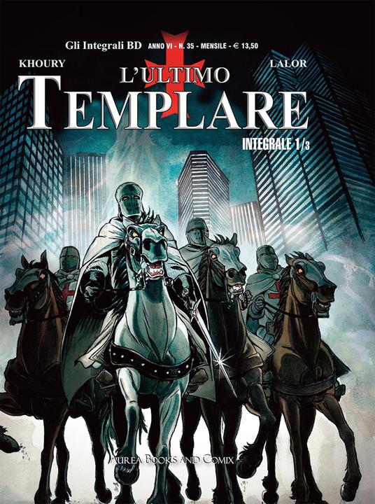 L' ultimo templare. Vol. 1-3: codificatore-Il cavaliere della cripta, Il. - Raymond Khoury,Miguel Lalor - copertina