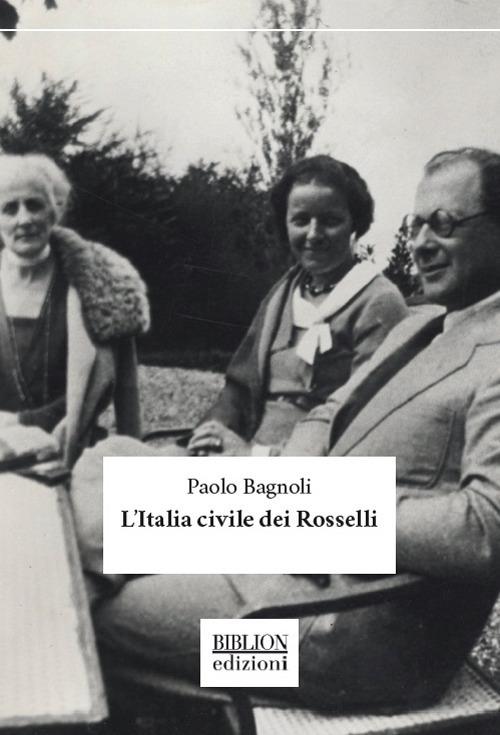 L'Italia civile dei Rosselli - Paolo Bagnoli - copertina