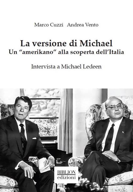 La versione di Michael. Un «amerikano» alla scoperta dell'Italia - Marco Cuzzi,Andrea Vento - copertina