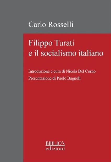 Filippo Turati e il socialismo italiano - Carlo Rosselli - copertina