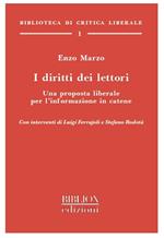 I diritti dei lettori. Una proposta liberale per l'informazione in catene
