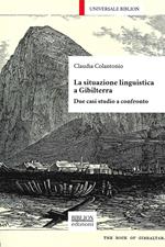 La situazione linguistica a Gibilterra. Due casi studio a confronto