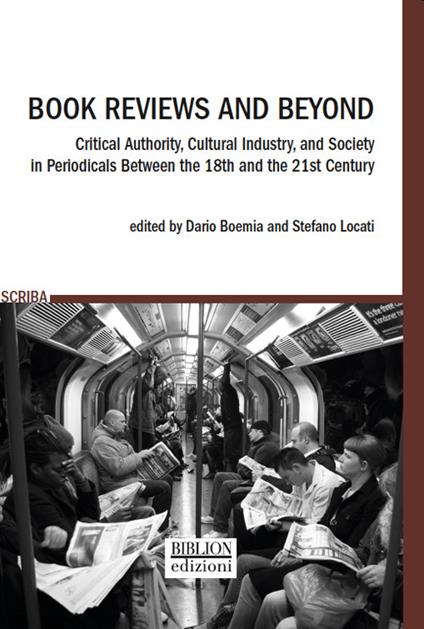 Book reviews and beyond. Critical authority, cultural industry, and society in periodicals between the 18th and the 21st Century - copertina