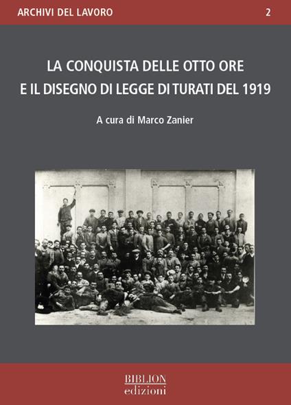 La conquista delle otto ore e il disegno di legge di Turati del 1919 - copertina