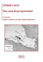 Due anni di peregrinazioni