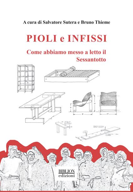 Pioli e infissi. Come abbiamo messo a letto il Sessantotto - copertina