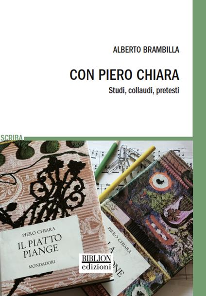 Con Piero Chiara. Studi, collaudi, pretesti - Alberto Brambilla - copertina