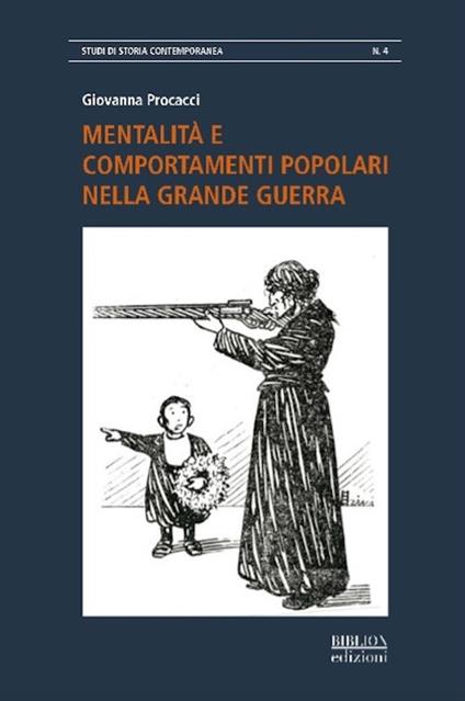 Mentalità e comportamenti popolari nella grande guerra - Giovanna Procacci - copertina