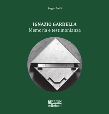 Ignazio Gardella. Memoria e testimonianza - Sergio Boidi - copertina