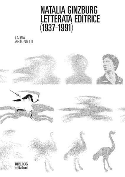 Natalia Ginzburg letterata editrice (1937-1991) - Laura Antonietti - copertina