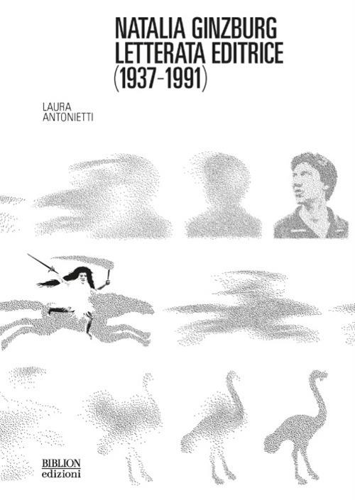 Natalia Ginzburg letterata editrice (1937-1991) - Laura Antonietti - copertina