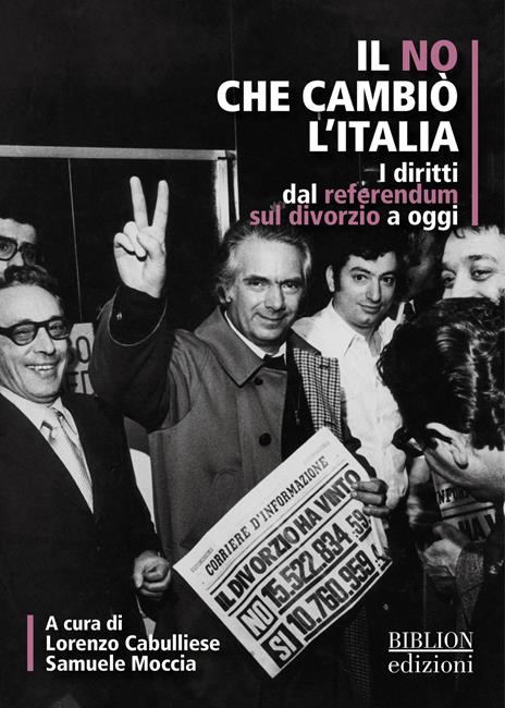 Il no che cambiò l'Italia. I diritti dal referendum sul divorzio a oggi - copertina