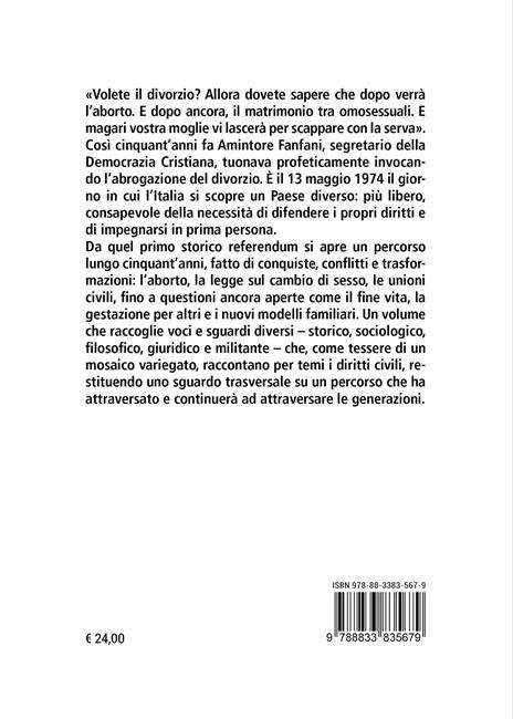 Il no che cambiò l'Italia. I diritti dal referendum sul divorzio a oggi - 4
