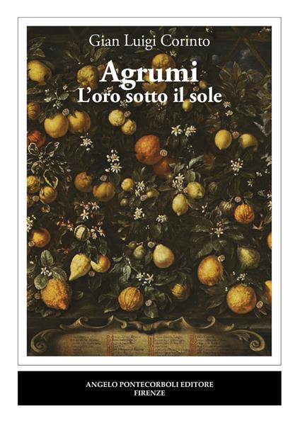 Agrumi. L'oro sotto il sole - Gian Luigi Corinto - copertina