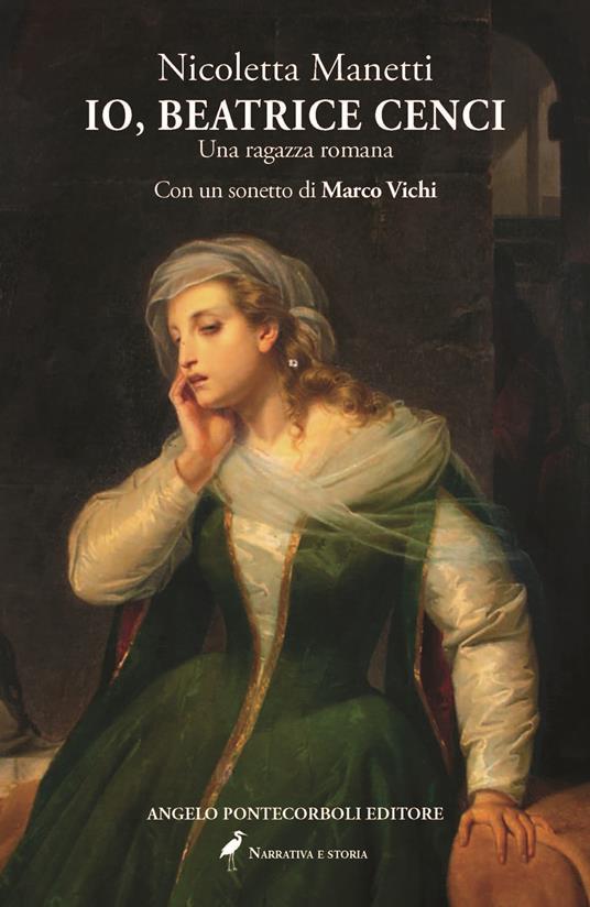 Io, Beatrice Cenci. Una ragazza romana - Nicoletta Manetti - copertina