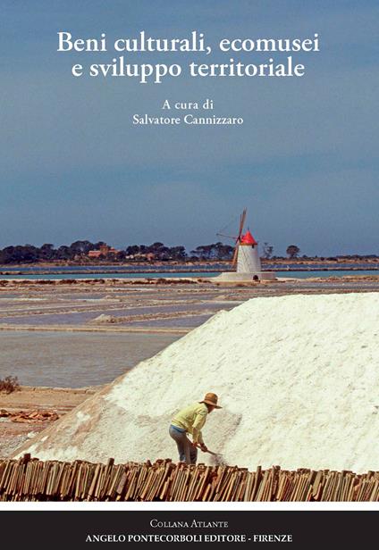 Beni culturali, ecomusei e sviluppo territoriale - copertina