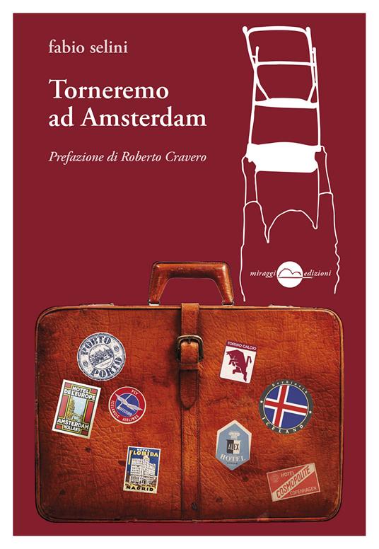 Torneremo ad Amsterdam - Fabio Selini - copertina